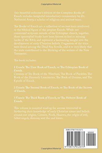 The Complete Books of Enoch (Annotated): 1 Enoch: The Ethiopian Book of Enoch, 2 Enoch: The Book of the Secrets of Enoch, and 3 Enoch: The Hebrew Book of Enoch (Collectors Edition)