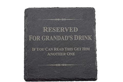 Funny Coaster For Grandad - Reserved For Grandad's Drink, If You Can Read This Get Him Another One (scgrandaddrink))