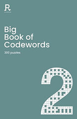 Big Book of Codewords Book 2: a bumper codeword book for adults containing 300 puzzles (Richardson Puzzle Books)