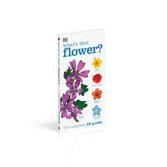 What's that Flower?: The Simplest ID Guide Ever