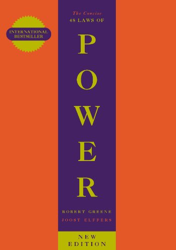 The Concise 48 Laws Of Power (The Modern Machiavellian Robert Greene)