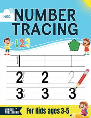 Number Tracing for Kids ages 3-5: Preschool Workbook for ages 3-4, 4-5   Pre K and Kindergarten Math Activity Book for Learning to Write Numbers 1-100 (Jungle Publishing Preschool Series)