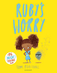 Ruby’s Worry: A Big Bright Feelings Book