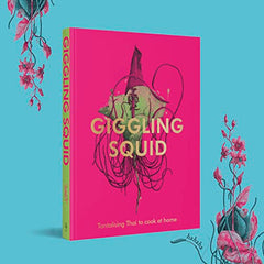 The Giggling Squid Cookbook: Tantalising Thai Dishes to Enjoy Together