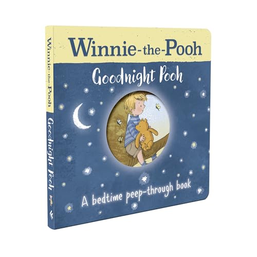 Winnie-the-Pooh: Goodnight Pooh A bedtime peep-through book