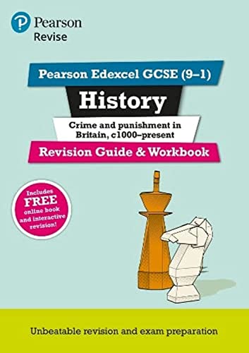 Pearson REVISE Edexcel GCSE (9-1) History Crime and Punishment Revision Guide and Workbook: For 2024 and 2025 assessments and exams - incl. free ... learning, 2022 and 2023 assessments and exams