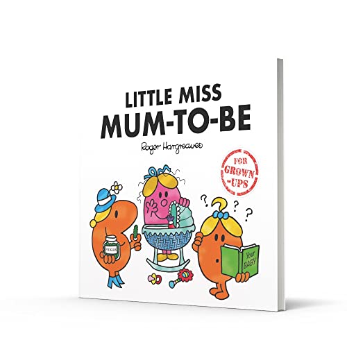 Little Miss Mum-to-Be (Mr. Men for Grown-ups)