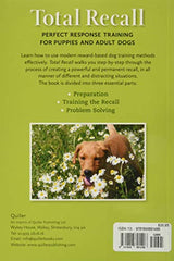 Total Recall: Perfect Response Training for Puppies and Adult Dogs