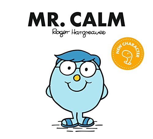 Mr. Calm: The Brilliantly Funny Classic Children’s illustrated Series (Mr. Men Classic Library)