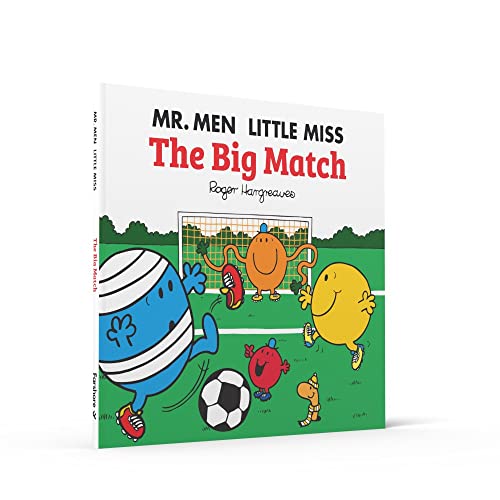 Mr. Men Little Miss: The Big Match: The Perfect Children’s Football book for World Cup 2022 (Mr. Men & Little Miss Celebrations)