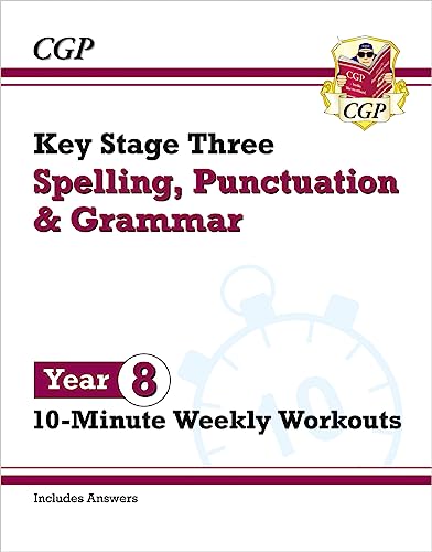 New KS3 Year 8 Spelling, Punctuation and Grammar 10-Minute Weekly Workouts (CGP KS3 10-Minute Tests)