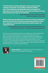 The Trauma and Attachment-Aware Classroom: A Practical Guide to Supporting Children Who Have Encountered Trauma and Adverse Childhood Experiences