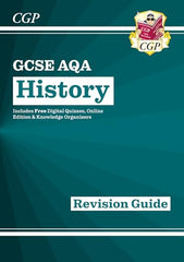 New GCSE History AQA Revision Guide (with Online Edition, Quizzes & Knowledge Organisers) (CGP GCSE History 9-1 Revision)