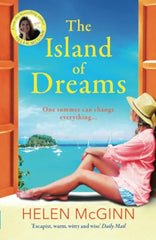 The Island of Dreams: The BRAND NEW uplifting, heartwarming escapist read from Saturday Kitchen's Helen McGinn for 2024