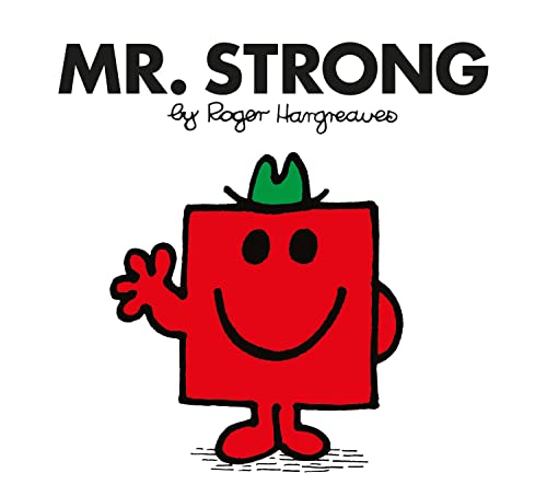 Mr. Strong: The Brilliantly Funny Classic Children’s illustrated Series (Mr. Men Classic Library)