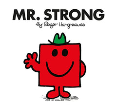 Mr. Strong: The Brilliantly Funny Classic Children’s illustrated Series (Mr. Men Classic Library)