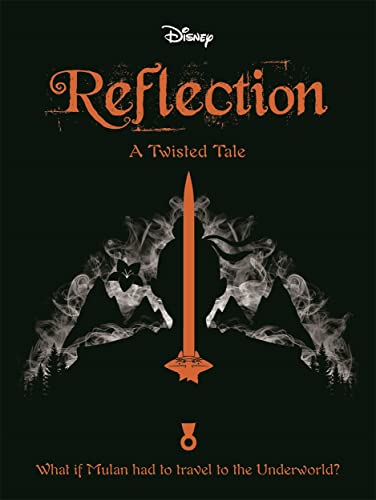 Mulan: Reflection: A Twisted Tale (Twisted Tales)