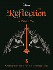 Mulan: Reflection: A Twisted Tale (Twisted Tales)