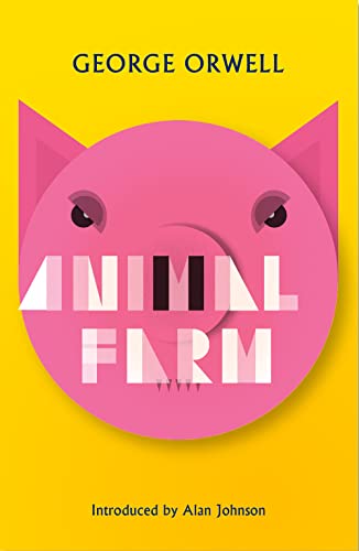 Animal Farm: New Edition of Orwell's Brilliant Political Satire