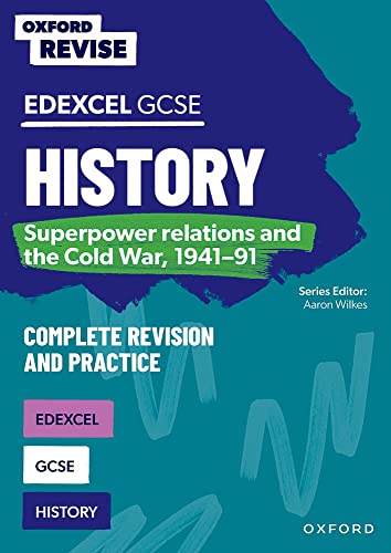 GCSE Edexcel History: Superpower relations and the Cold War, 1941-91 (Oxford Revise: History)