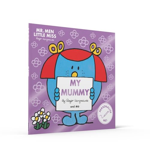 Mr. Men Little Miss: My Mummy: A classic illustrated children’s book celebrating mums!