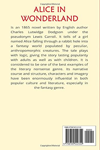 Alice in Wonderland: The Original 1865 Edition With Complete Illustrations By Sir John Tenniel (A Classic Novel of Lewis Carroll)