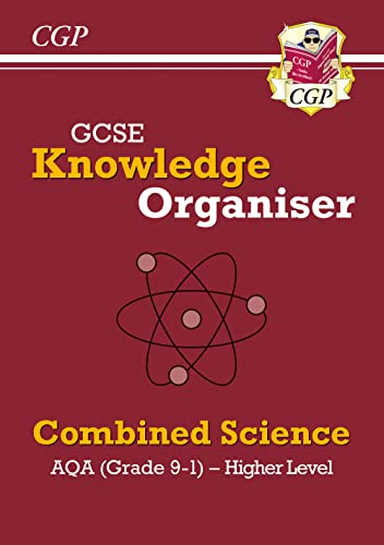 GCSE Combined Science AQA Knowledge Organiser - Higher: for the 2024 and 2025 exams (CGP AQA GCSE Combined Science)