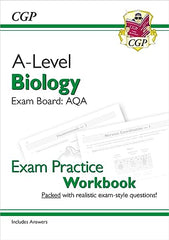 A-Level Biology: AQA Year 1 & 2 Exam Practice Workbook - includes Answers: for the 2024 and 2025 exams (CGP AQA A-Level Biology)