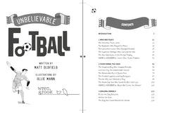 The Most Incredible True Football Stories (You Never Knew): Winner of the Telegraph Children's Sports Book of the Year (Unbelievable Football)