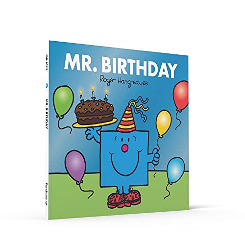 Mr. Birthday: The Brilliantly Funny Classic Children’s illustrated Series (Mr. Men & Little Miss Celebrations)