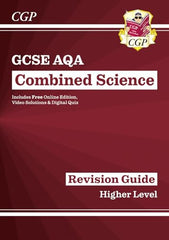 GCSE Combined Science AQA Revision Guide - Higher includes Online Edition, Videos & Quizzes: for the 2024 and 2025 exams (CGP AQA GCSE Combined Science)