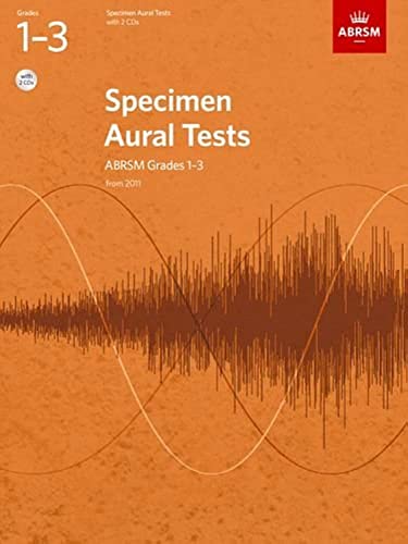 Specimen Aural Tests, Grades 1-3 with 2 CDs: new edition from 2011 (Specimen Aural Tests (ABRSM))