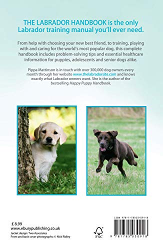 The Labrador Handbook: The definitive guide to training and caring for your Labrador