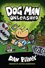 Dog Man Unleashed: From the Creator of Captain Underpants (Dog Man #2)