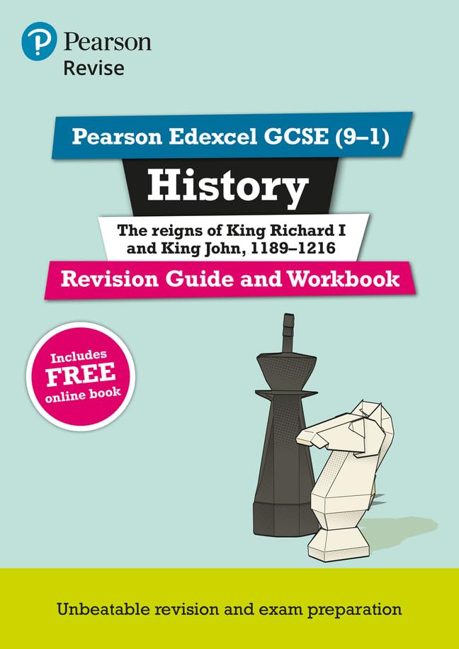 Pearson REVISE Edexcel GCSE (9-1) History King Richard I and King John Revision Guide and Workbook: For 2024 and 2025 assessments and exams - incl. ... learning, 2022 and 2023 assessments and exams