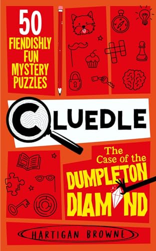 Cluedle - The Case of the Dumpleton Diamond: 50 Fiendishly Fun Mystery Puzzles for the Whole Family - Number 1 Bestseller (Cluedle, 1)