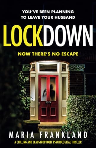 Lockdown: A chilling and claustrophobic psychological thriller