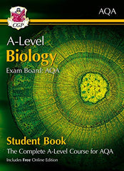 A-Level Biology for AQA: Year 1 & 2 Student Book with Online Edition: course companion for the 2024 and 2025 exams (CGP AQA A-Level Biology)