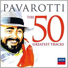 Pavarotti The 50 Greatest Tracks