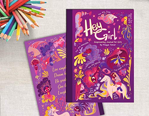 Hey Girl! Empowering Journal for girls: To Develop Gratitude and Mindfulness through Positive Affirmations