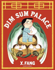 Dim Sum Palace: 'A sumptuous homage to Maurice Sendak's In the Night Kitchen' ― The New York Times