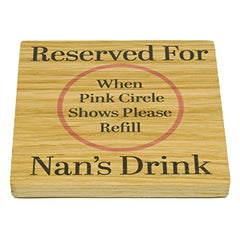 Reserved For Nans Drink Solid Oak Drink Coaster from Grandchildren. Birthday item. Wood Mat for Drinks. Token for Nan to be.