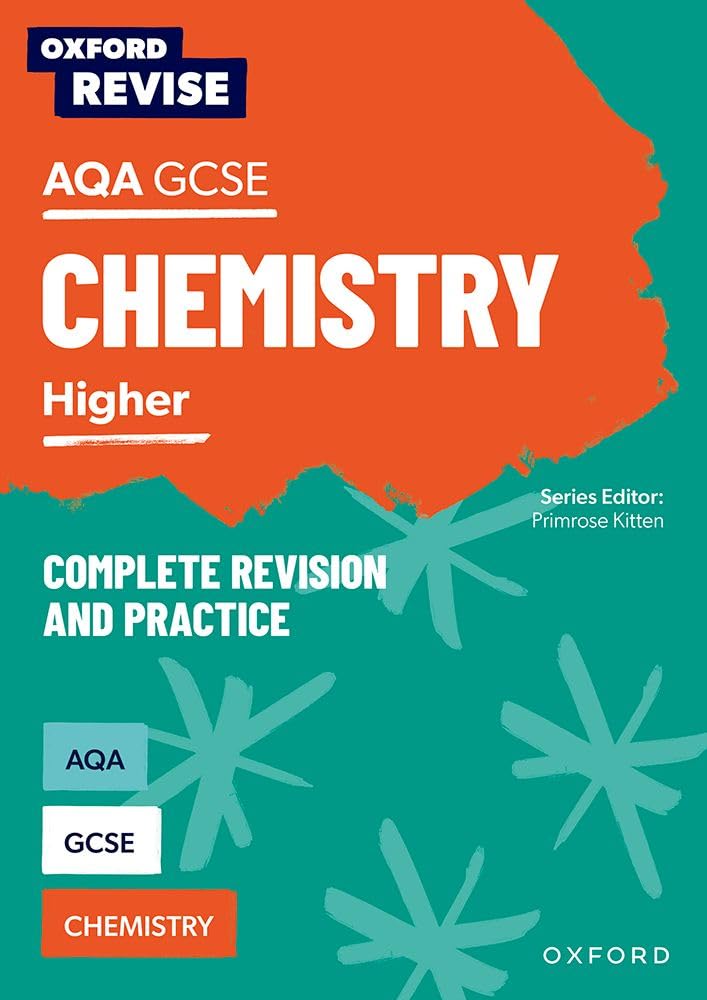 Oxford Revise: AQA GCSE Chemistry Revision and Exam Practice: 4* winner Teach Secondary 2021 awards (Oxford Revise: Science)