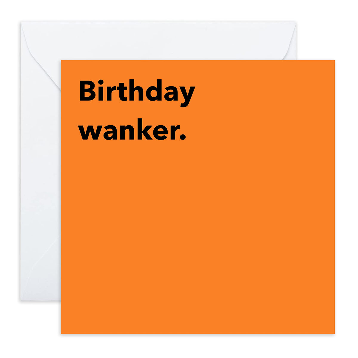 Central 23 - Rude Birthday Card for Him - Rude Cards for Brother - Bday Card for Best Friends - Offensive Funny Card - Comes with Fun Stickers