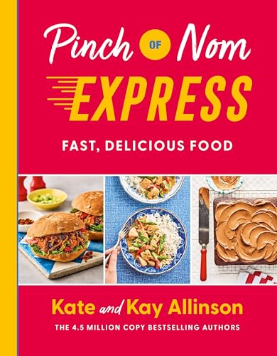 Pinch of Nom Express: Fast, Delicious Food