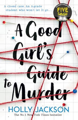 A Good Girl's Guide to Murder: TikTok made me buy it! The first book in the bestselling thriller trilogy, soon to be a major TV series starring Emma Myers from Netflix’ Wednesday: Book 1