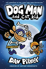 Dog Man and Cat Kid: From the Creator of Captain Underpants (Dog Man #4)