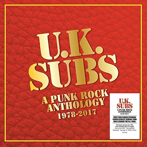 U.K. Subs: A Punk Rock Anthology - 1978-2017