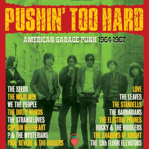 PUSHIN' TOO HARD - AMERICAN GARAGE PUNK 1964-1967 3CD CLAMSHELL BOX