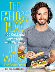 The Fat-Loss Plan: 100 Quick and Easy Recipes with Workouts